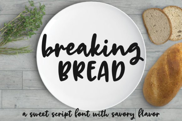 Breaking Bread: A Font for Projects That Need a Personal Touch