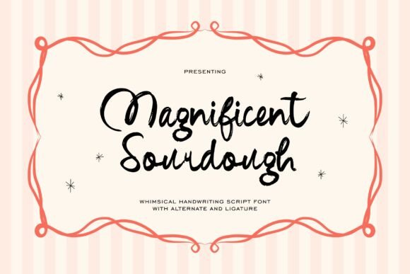Magnificent Sourdough: A Script Font with Genuine Warmth