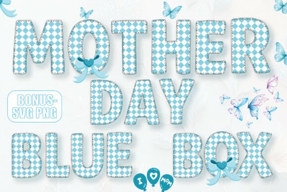 Styling Your Projects with the Mother Day Blue Box Alphabet