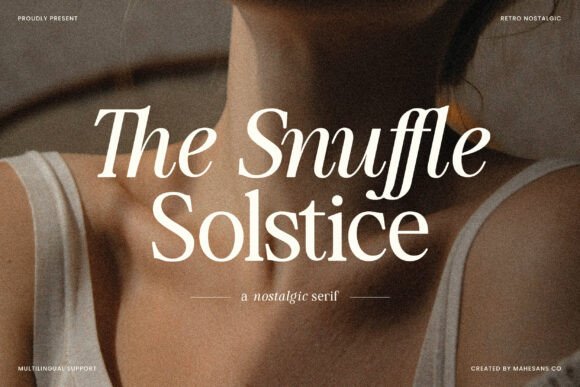 The Snuffle Solstice: A Typeface for Timeless Branding